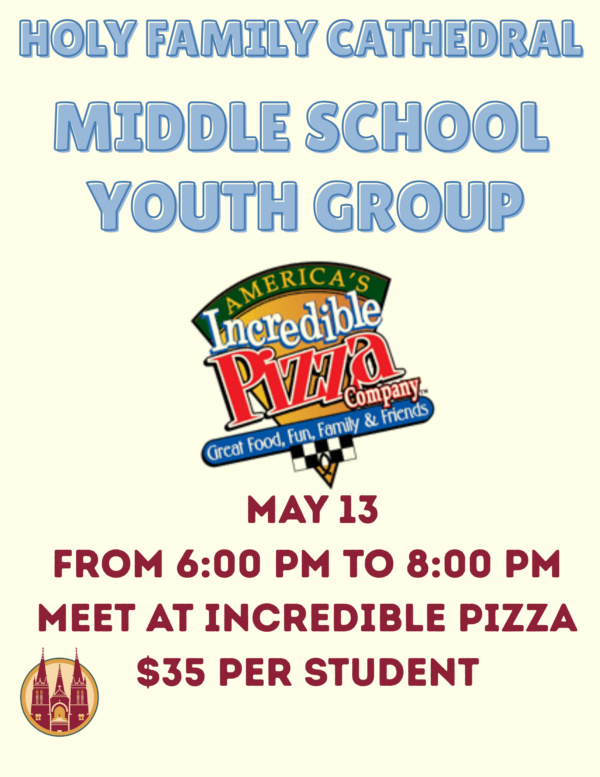 Middle School Youth: Incredible Pizza